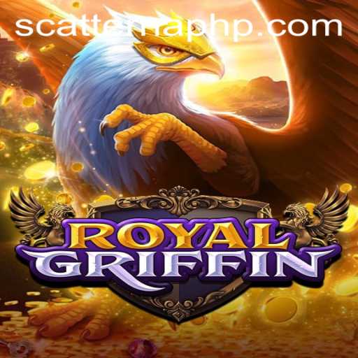 Exploring the Majestic World of RoyalGriffin: A New Gaming Sensation Featuring Scatter Na